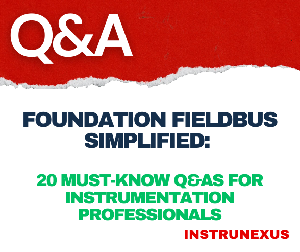 Foundation Fieldbus Simplified: 20 Must-Know Q&As for Instrumentation Professionals