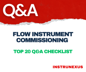 Flow Instrument Commissioning Top 20 Q&A Checklist – InstruNexus