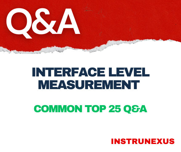 Interface Level Measurement – Common Top 25 Q&A