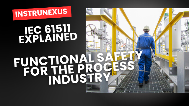 IEC 61511 Explained: Functional Safety for the Process Industry