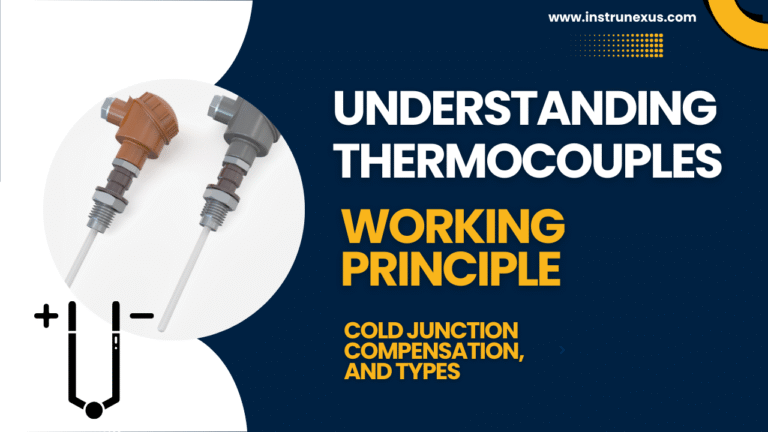 Understanding Thermocouples: Working Principle, Cold Junction Compensation, and Types