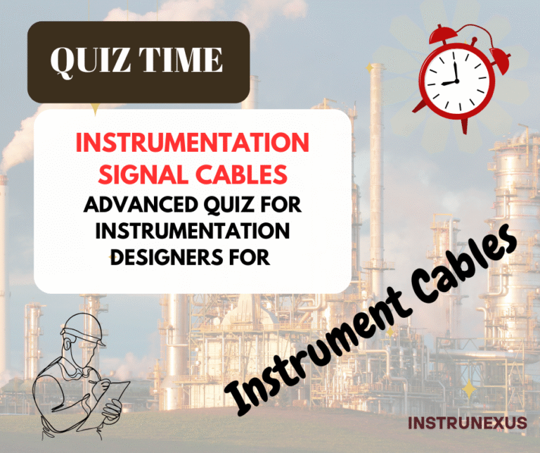 Advanced Quiz for Instrumentation Designers for Instrumentation Signal Cables