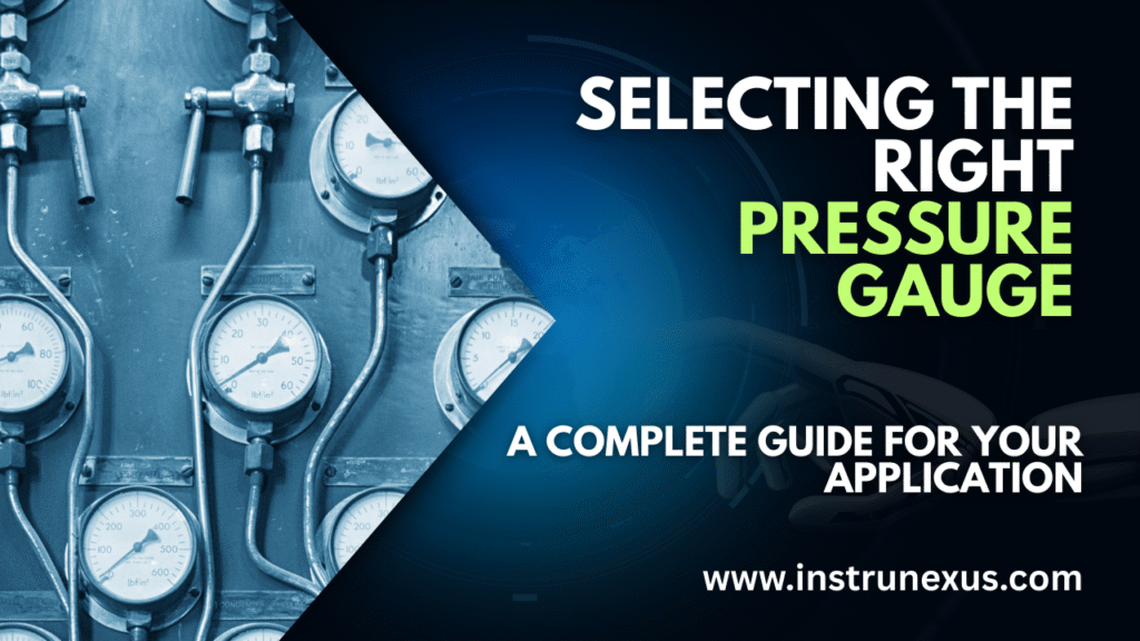 Pressure Gauge Selection: A Complete Guide for Any Application ...