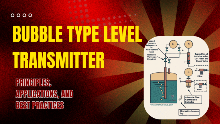 Bubble Type Level Transmitter: Principles, Applications, and Best Practices