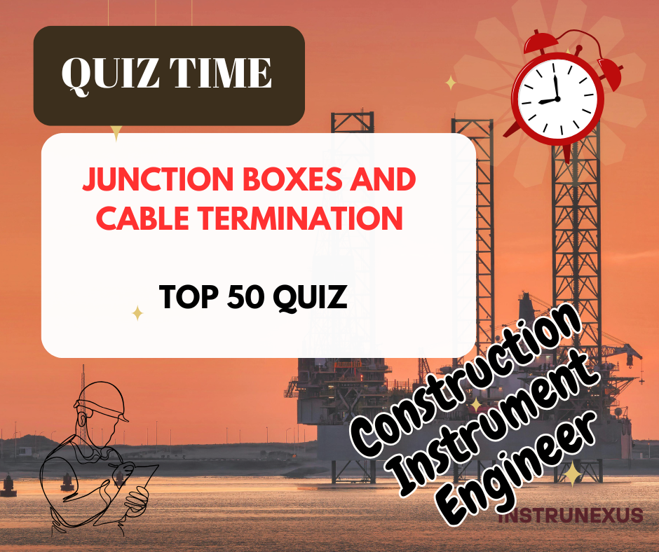 Junction Boxes : Cable Termination Top 50 Quiz for Construction ...