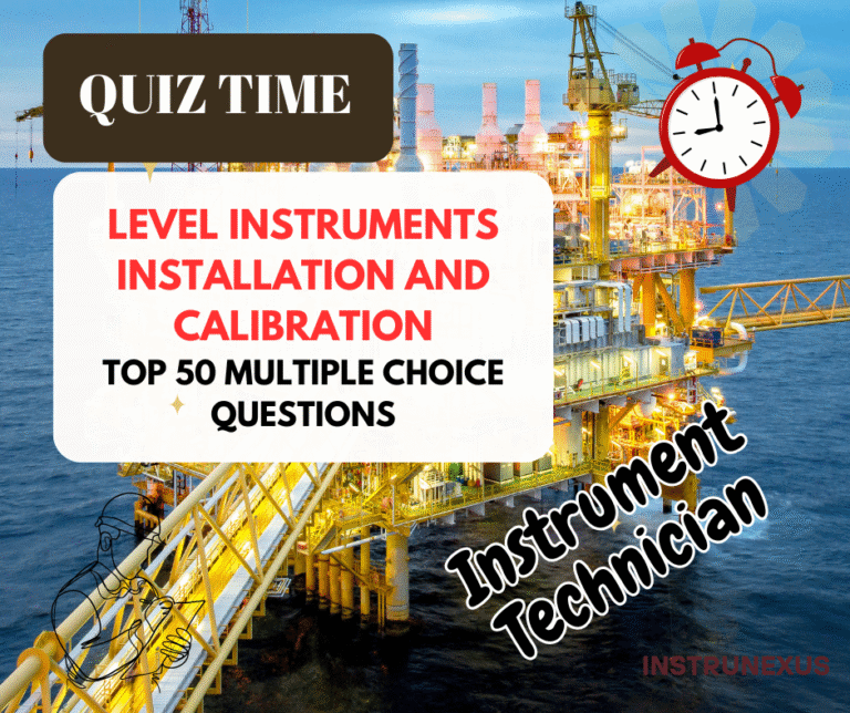 Level Instruments : Installation, Testing, commissioning