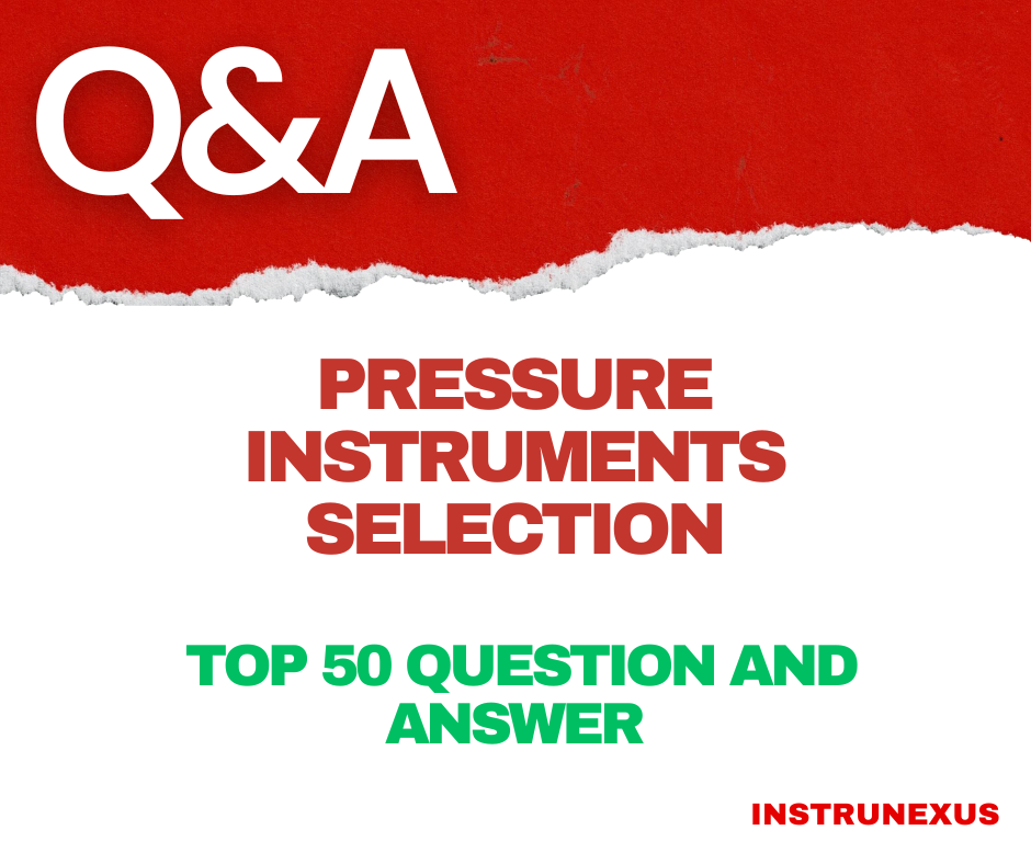 Pressure Instruments Selection of Types and Ranges : Top 50 Q&A ...