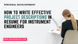 How to Write Effective Project Descriptions in resume for instrument engineers,