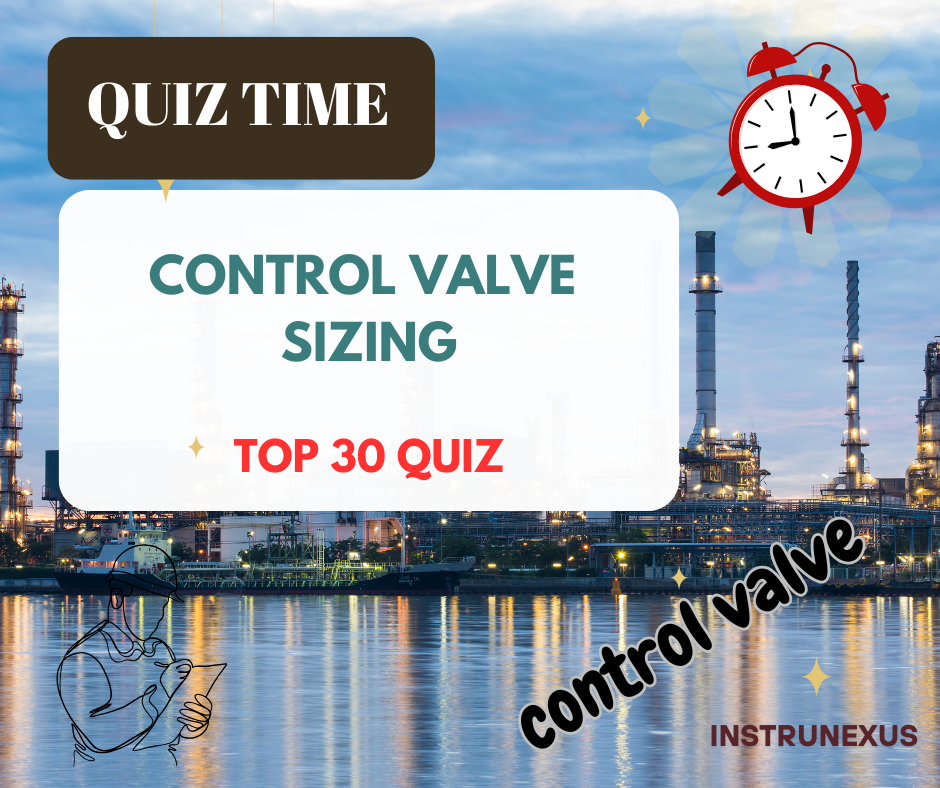 Control Valve Sizing Quiz – InstruNexus