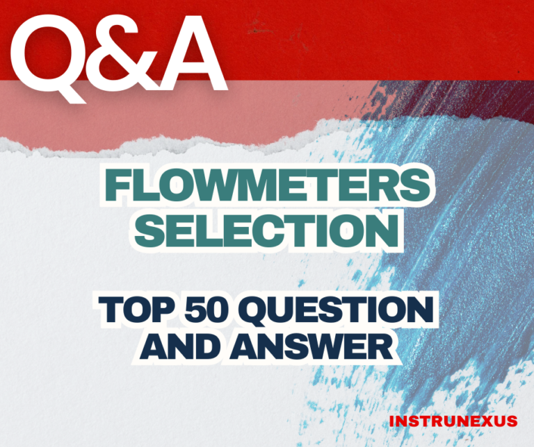 Flow meters Selectio – Top 50 Question and Answers